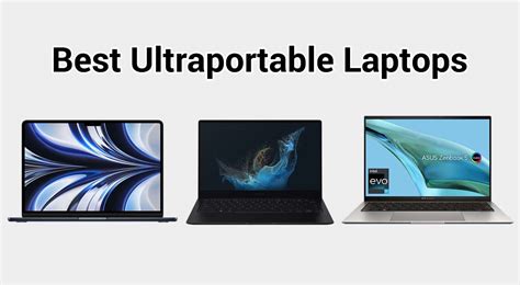 best ultraportable laptop|Best ultraportable laptops 2023: Best overall, best battery life, and .